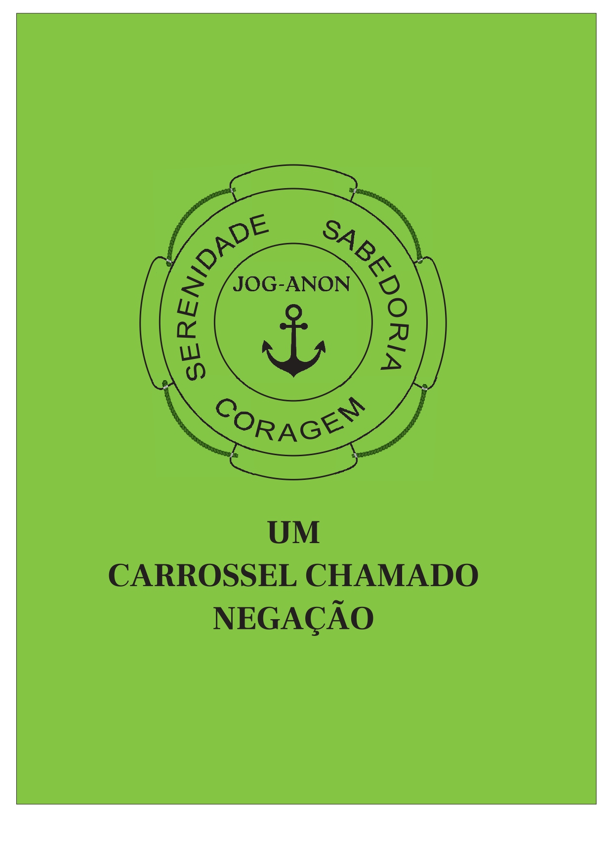 Um carrossel chamado negação